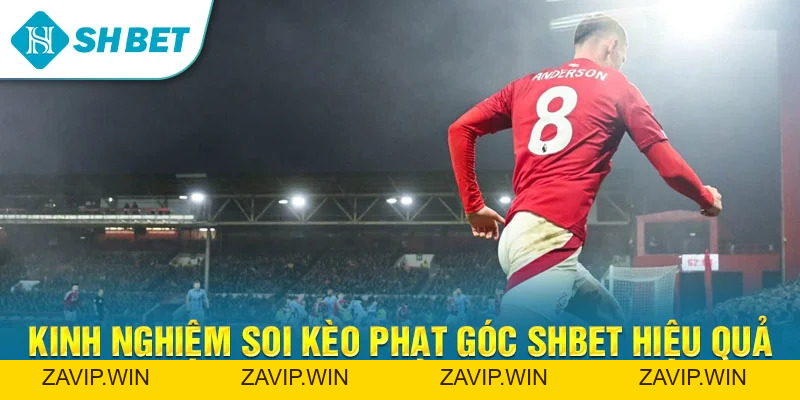 Kèo Phạt Góc SHBET – Hướng Dẫn Chơi, Cách Đọc Kèo Và Chiến Thuật Thắng Lớn