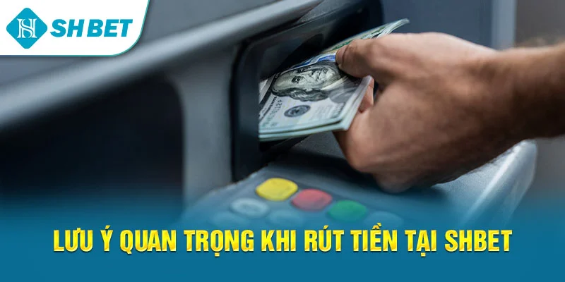 Hướng Dẫn Rút Tiền SHBET Nhanh Chóng Và An Toàn Cho Người Chơi