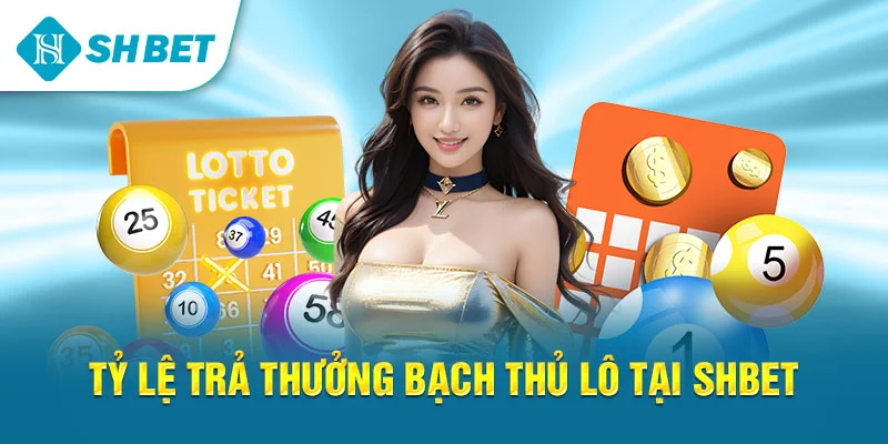 Bạch Thủ Lô SHBET – Hướng Dẫn Đánh, Soi Cầu Và Chiến Thuật Hiệu Quả