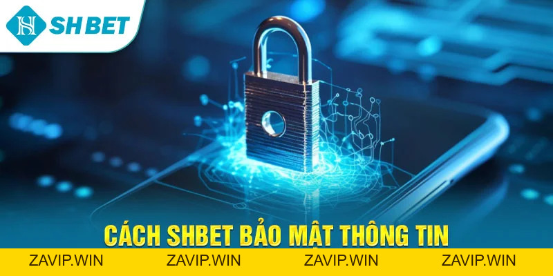 Quyền Riêng Tư SHBET | Cam Kết Bảo Vệ Người Chơi 100%
