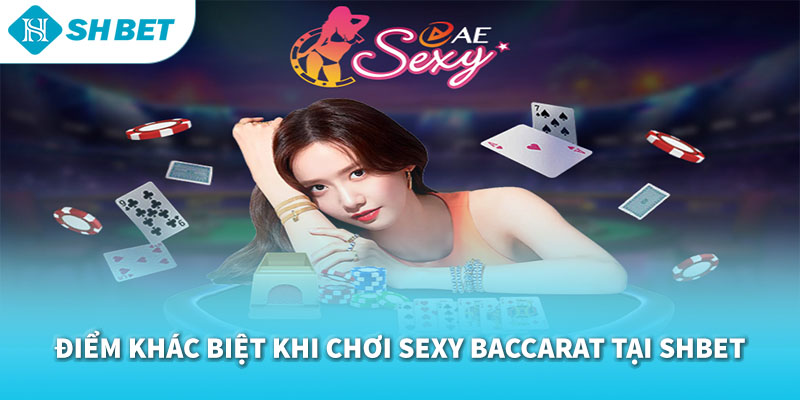Sexy Baccarat SHBET 2026 | Chơi Baccarat Online Với Dealer Quyến Rũ & Minh Bạch